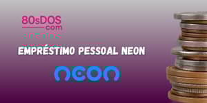 Empréstimo Pessoal Neon: Veja tudo o que você precisa saber
