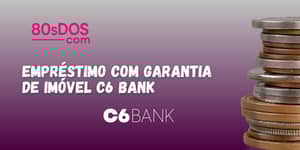 Empréstimo com Garantia de Imóvel C6 Bank: Veja tudo o que você precisa saber