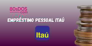 Empréstimo Pessoal Itaú: Veja tudo o que você precisa saber