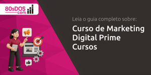 Curso de Marketing Digital Prime Cursos: Seu Guia Completo