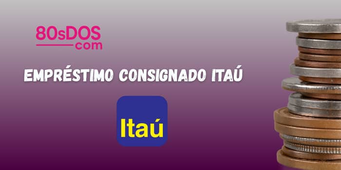 Empréstimo Consignado Itaú: Veja tudo o que você precisa saber