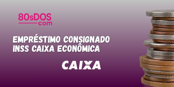 Empréstimo Consignado Caixa Econômica: Veja tudo o que você precisa saber